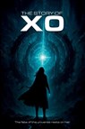The Story of X0 - Jose Argaluza ; Robert Argaluza - 9798822986336