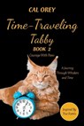 Time-Traveling Tabby: A Journey Through Whiskers and Time - Cal Orey - 9798823041171