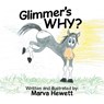 Glimmer's WHY? - Marva Hewett - 9798823044004