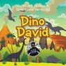 Dino David - Tonya R. Fountain ; David Dexter Hardin III - 9798823044745