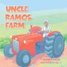 Uncle Ramos Farm - Jasmina Beqaj - 9798823046169