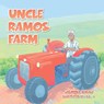 Uncle Ramos Farm - Jasmina Beqaj - 9798823046169
