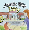 Ana's Big Day - David P. McMullan - 9798823052238