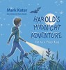 Harold's Midnight Adventure - Mark Kater - 9798823053846