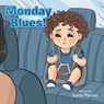 Monday Blues! - Sylvia Marino - 9798823055956