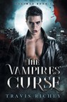 The Vampires' Curse - Travis Richey - 9798823201957