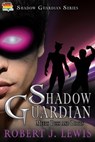 Shadow Guardian Meets Puss and Boots - Robert J. Lewis - 9798823206976