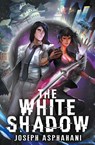 The White Shadow - Joseph Asphahani - 9798823206990
