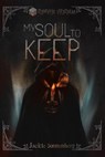 My Soul to Keep - Jackie Sonnenberg - 9798823207317