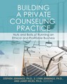 Building a Private Counseling Practice - Stephen Jennings ; S. Lynn Jennings ; Janet Hicks - 9798823318631