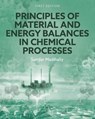 Principles of Material and Energy Balances in Chemical Processes - Sundar Madihally - 9798823334518