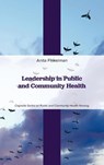 Leadership in Public and Community Health - Anita Finkelman - 9798823359191