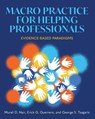 Macro Practice for Helping Professionals - Murali D. Nair ; Erick G. Guerrero ; George S. Tsagaris - 9798823367462