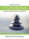 Brief Orientation to Counseling - Edward Neukrug - 9798823376679