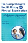 The Comprehensive Health History and Physical Examination - Rodney Hicks ; Diane Seibert - 9798823380683