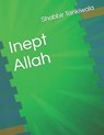 Inept Allah - TANKIWALA,  Shabbir H M - 9798824634969