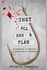 They All Had A Plan - Michele Leathers - 9798824810035