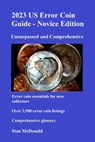 2023 US Error Coin Guide - Novice Edition - Stan C McDonald - 9798832696959