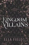 Kingdom of Villains - Ella Fields - 9798835310500