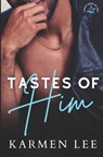 Tastes of Him - Karmen Lee - 9798835671205
