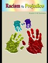 Racism vs Prejudice - TANKIWALA,  Shabbir H M - 9798836541491