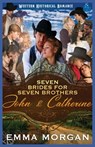 John & Catherine: Western Historical Romance - Emma Morgan - 9798836656492