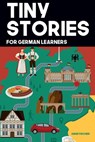 Tiny Stories for German Learners - Hans Fischer - 9798836743161