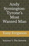 Andy Symington - FERGUSON,  Tony - 9798837147159