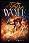 Fire Wolf - EVANS,  David G - 9798837193811