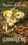 Summerhome - Thomas R. Clark - 9798838185136