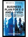 Business Plan for E-2 and L-1 Visa - Brian D. Lerner - 9798840545799