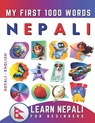 Learn Nepali for Beginners, My First 1000 Words: Bilingual Nepali - English Language Learning Book for Kids & Adults - Effie Delarosa - 9798840549742