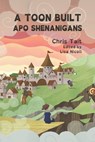 A Toon Built Apo Shenanigans - TAIT,  Chris - 9798841104285