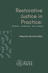Restorative Justice in Practice - Mayara de Carvalho Siqueira - 9798843027919