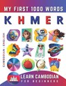 Learn Khmer for Beginners, My First 1000 Words: Bilingual Cambodian - English Language Learning Book for Kids & Adults - Effie Delarosa - 9798843838935