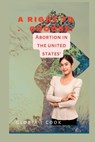 A right to choose - Gloria J Cook - 9798844119323