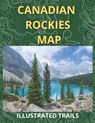 Canadian Rockies Map & Illustrated Trails - Elsie Wilson - 9798846056961