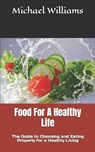 Food For A Healthy Life - WILLIAMS,  Michael - 9798846100879