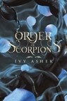 Order of Scorpions - ASHER,  Ivy - 9798846973480