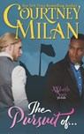The Pursuit Of... - Courtney Milan - 9798847280822