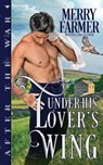 Under His Lover's Wing - Merry Farmer - 9798848372199