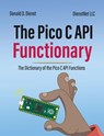 The Pico C API Functionary: The Pico C API Functionary - Donald D. Dienst - 9798853256934
