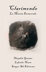 Clarimonde, La Muerta Enamorada: Un Clasico Romance Victoriano de Vampiros - Théophile Gautier - 9798854657150