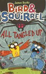 Bird & Squirrel All Tangled Up - James Burks - 9798855018844