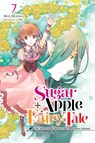 Sugar Apple Fairy Tale, Vol. 7 (light novel) - Aki Aki ; Miri Mikawa ; Nicole Wilder - 9798855402995