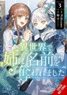 In Another World, My Sister Stole My Name, Vol. 3 - Jan Cash ; Kotoko Kotoko ; Madeleine Jose ; NiKrome NiKrome - 9798855405422