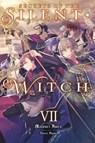 Secrets of the Silent Witch, Vol. 7 - Matsuri Isora - 9798855407037