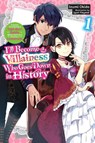 I’ll Become a Villainess Who Goes Down in History, Vol. 1 (novel) - Izumi Okido ; Jyun Hayase ; Sarah Moon - 9798855407112