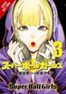 Super Ball Girls, Vol. 3 - Muneyuki Kaneshiro - 9798855415834