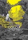 The Color of the End: Mission in the Apocalypse, Vol. 3 - Haruo Iwamune - 9798855418392